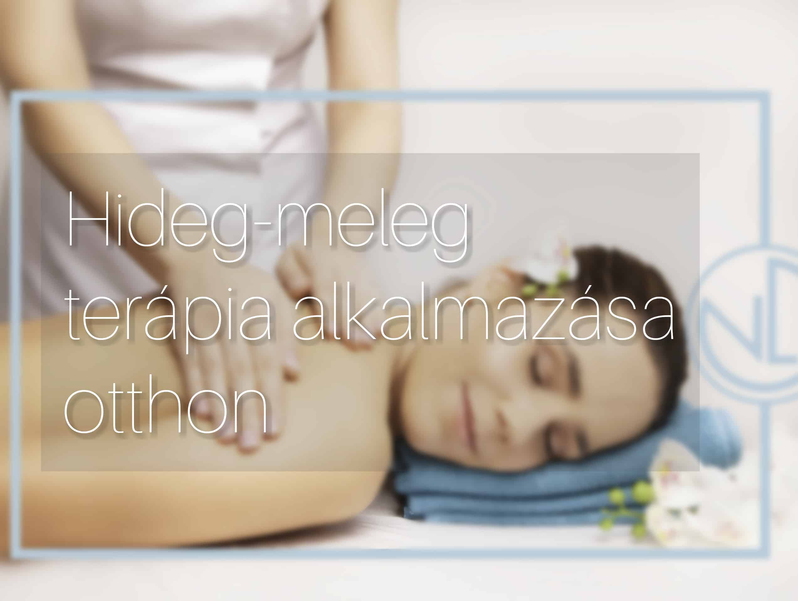 Hideg-meleg terápia megfelelően alkalmazható gyulladásra vagy hirtelen fellépő fájdalmak esetén.