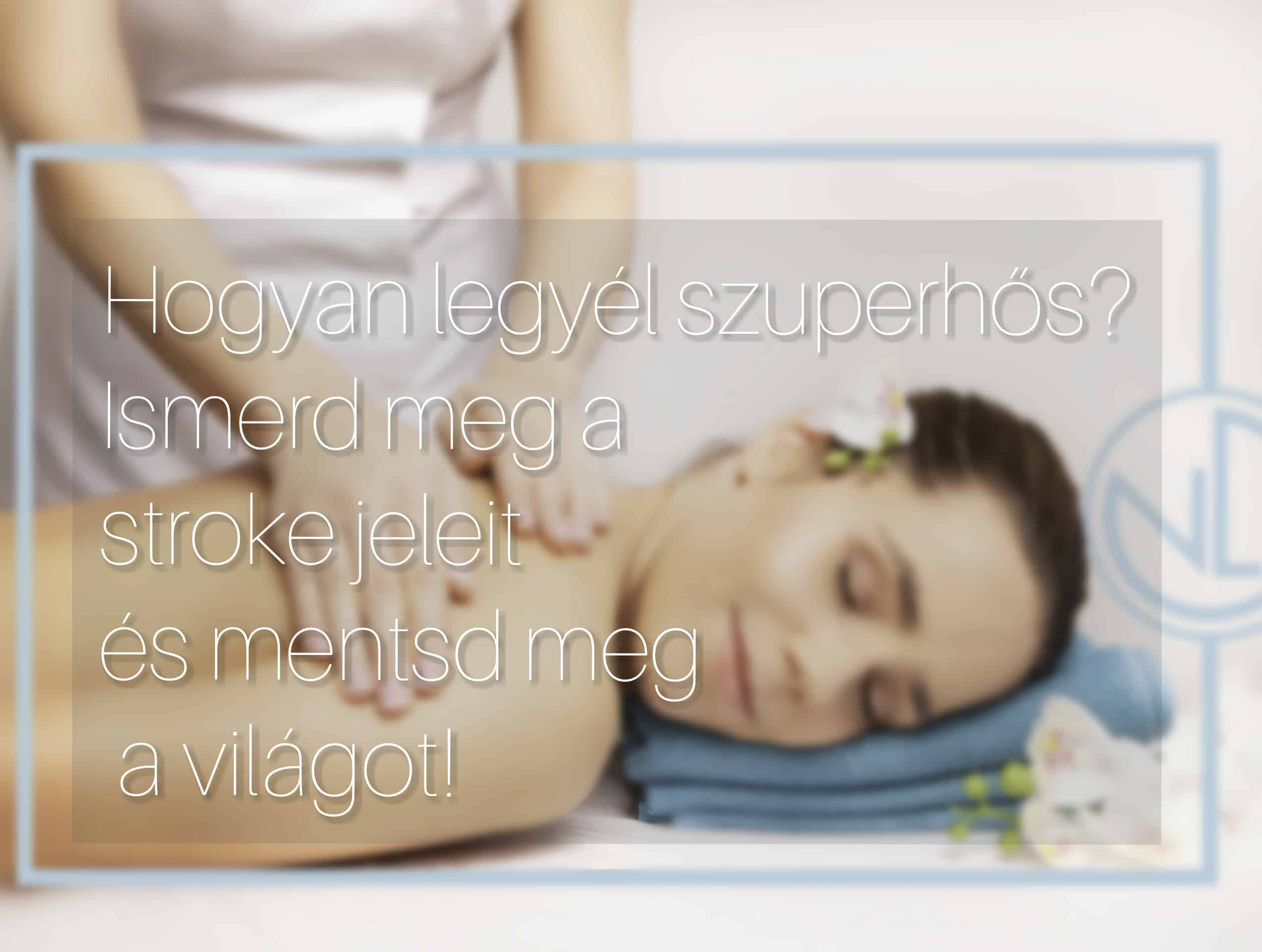 Ismerd mega stroke -agyvérzés jeleit